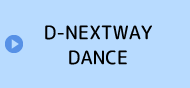D-NEXTWAY DANCE